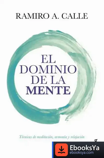 Descargar El Dominio De La Mente de Ramiro Calle
