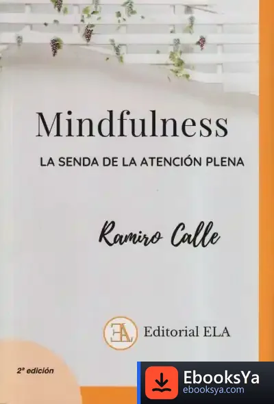 Descargar Mindfulness: La Senda De La Atención Plena de Ramiro Calle