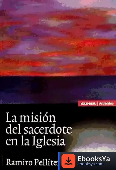 Descargar Mision Del Sacerdote En La Iglesia, La de Julio Baños Soria