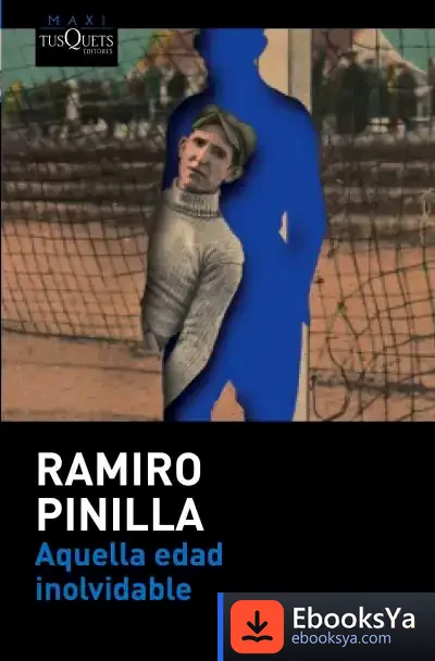 Descargar Aquella Edad Inolvidable