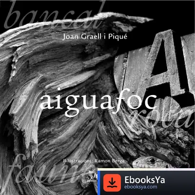 Descargar Aiguafoc: Bancal, Roca, Faune