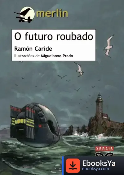 Descargar O Futuro Roubado de María Rafaela Urueña Alvarez