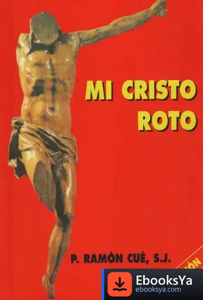Descargar Mi Cristo Roto de Liesbet Slegers