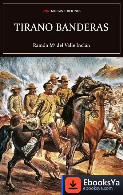 Descargar Tirano Banderas de Ramón del Valle-inclán