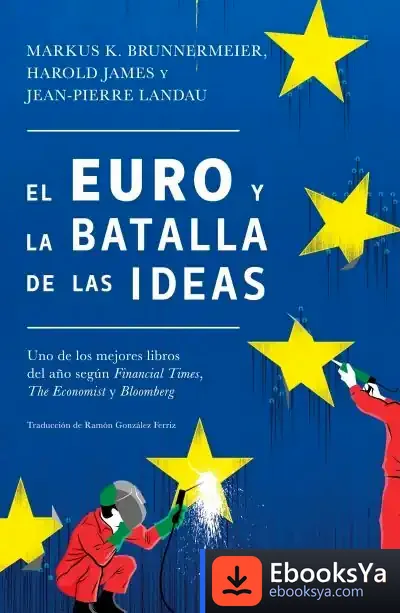Descargar El Euro Y La Batalla De Las Ideas de Ramón González Férriz