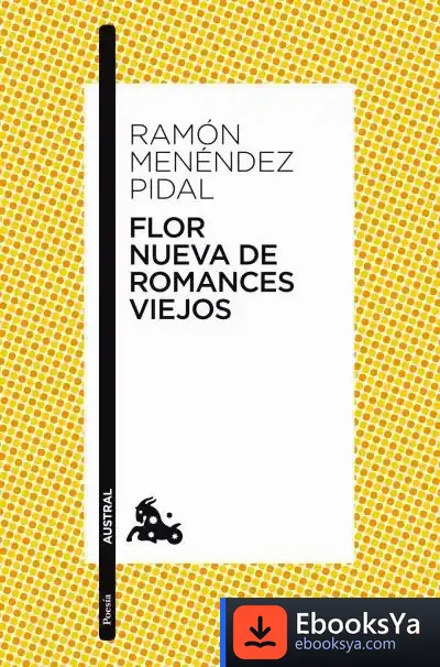 Descargar Flor Nueva De Romances Viejos de Fernando Martos Navarro