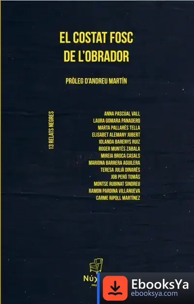 Descargar El Costat Fosc De L'Obrador: 13 Relats Negres de Ramón Pardina Villanueva
