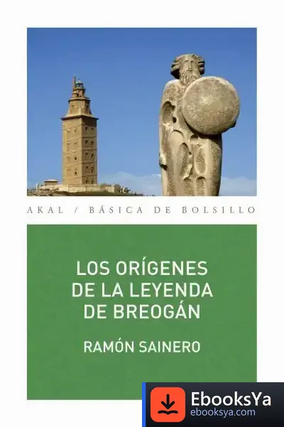 Descargar Los Orígenes De La Leyenda De Breogán de Ramón Sainero