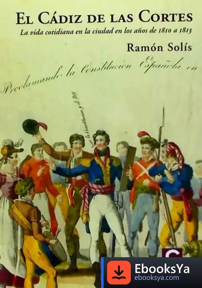 Descargar El Cádiz De Las Cortes de Ramón Solís Llorente