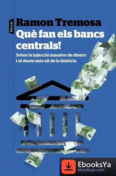 Descargar Què Fan Els Bancs Centrals!