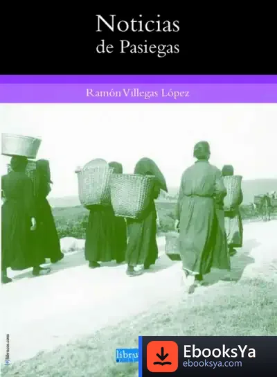 Descargar Noticias De Pasiegas de Ramón Villegas López