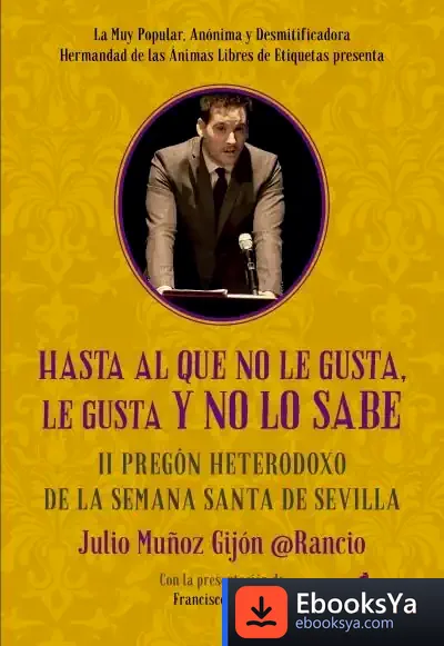 Descargar Hasta Al Que No Le Gusta, Le Gusta Y No Lo Sabe de Ranciosevillano