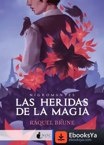 Descargar Las Heridas De La Magia de Raquel Brune