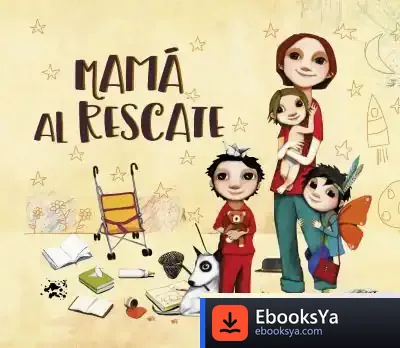 Descargar Mamá Al Rescate de Raquel Díaz Reguera