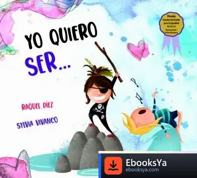 Descargar Yo Quiero Ser? de Raquel Díez