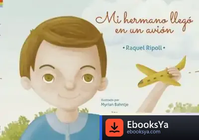 Descargar Mi Hermano Llegó En Un Avión de Raquel Ripoll