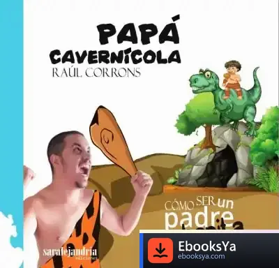 Descargar Papa Cavernicola . Como Ser Un Padre Urbanita
