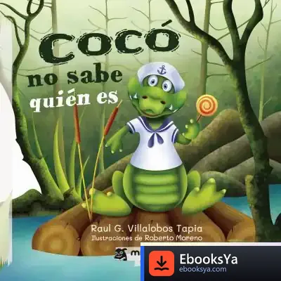 Descargar Cocó No Sabe Quién Es de Raul G. Villalobos Tapia