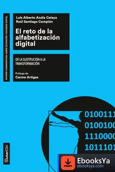Descargar El Reto De La Alfabetización Digital de Raúl Santiago Campión