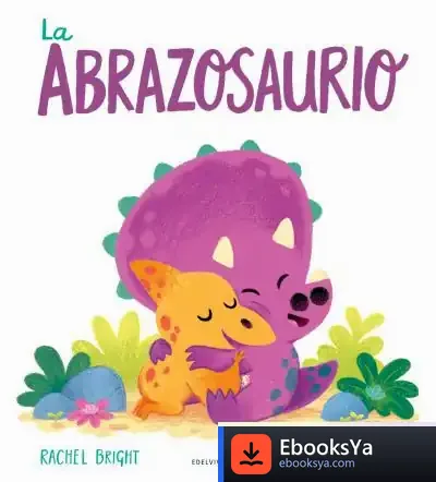 Descargar La Abrazosaurio de Raúl Vacas Polo