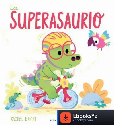 Descargar La Superasaurio