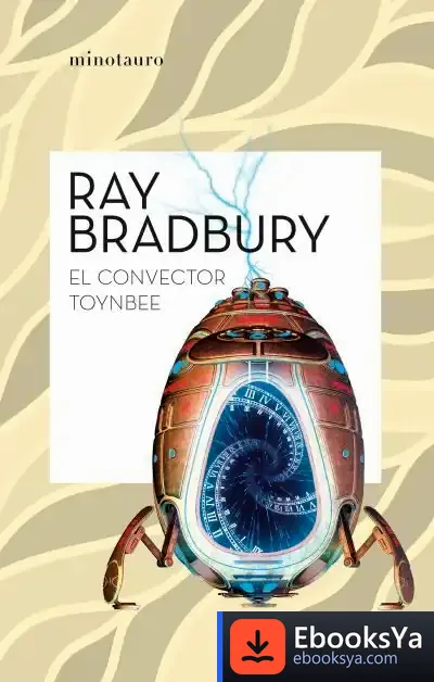 Descargar El Convector Toynbee de Ray Bradbury