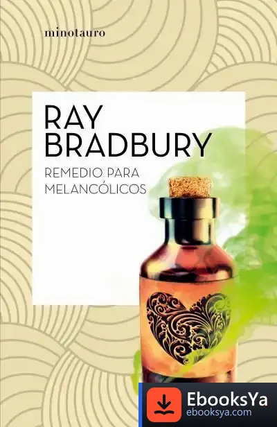 Descargar Remedio Para Melancólicos de Ray Bradbury