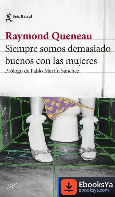 Descargar Siempre Somos Demasiado Buenos Con Las Mujeres