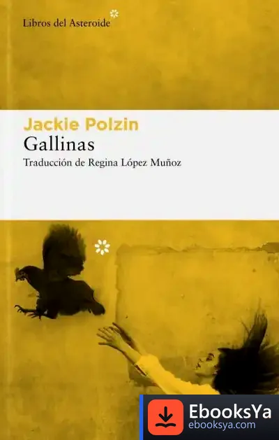 Descargar Gallinas de Regina López Muñoz