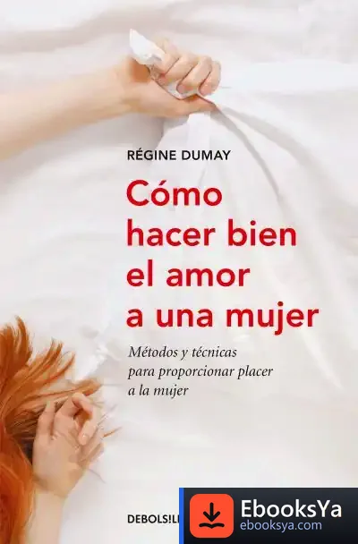 Descargar Cómo Hacer Bien El Amor A Una Mujer de Laura Vaqué