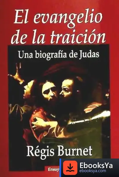 Descargar Evangelio De La Traicion.Edhasa-Dura