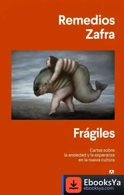 Descargar Frágiles de Remedios Zafra Alcaraz