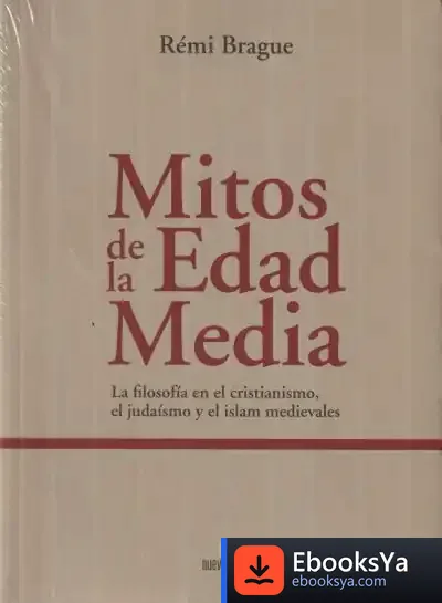 Descargar Mitos De La Edad Media de Rémi Brague