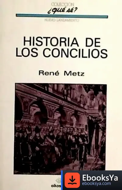 Descargar Historia De Los Concilios de René Metz