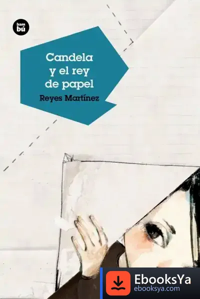 Descargar Candela Y El Rey De Papel