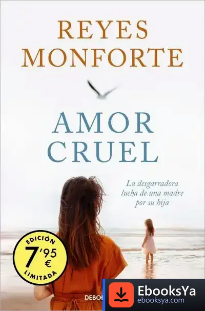 Descargar Amor Cruel (Campaña Edición Limitada) de Reyes Monforte