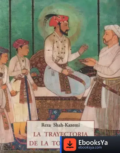 Descargar La Trayectoria De La Tolerancia de Reza Shah-kazemi