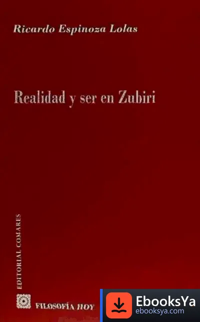 Descargar Realidad Y Ser En Zubiri de Ricardo A. Espinoza Lolas
