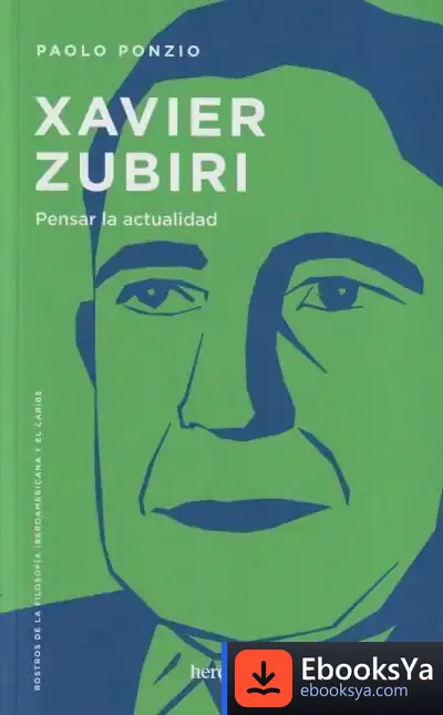 Descargar Xavier Zubiri de Ricardo A. Espinoza Lolas