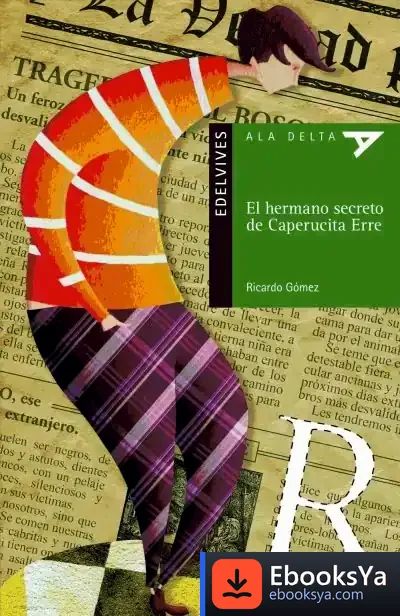 Descargar El Hermano Secreto De Caperucita Erre de Ricardo Gómez Gil
