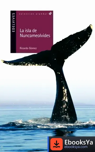 Descargar La Isla De Nuncameolvides de Ricardo Gómez Gil