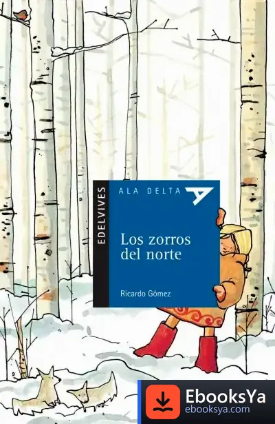 Descargar Los Zorros Del Norte de Ricardo Gómez Gil