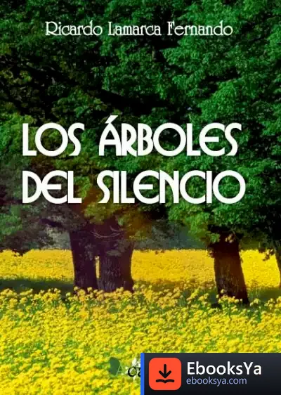 Descargar Los Árboles Del Silencio