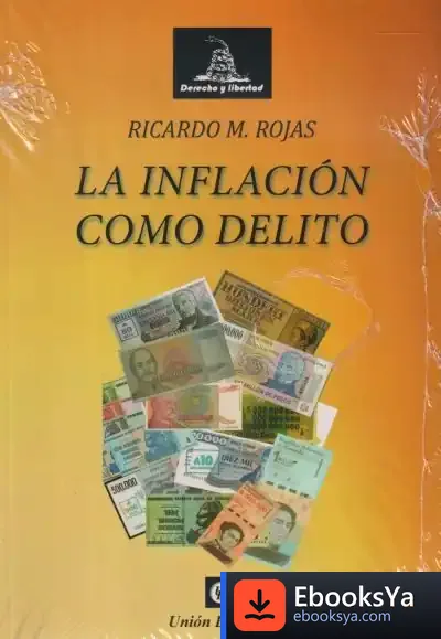 Descargar La Inflación Como Delito de Ricardo Manuel Rojas