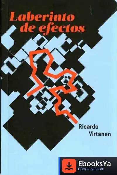 Descargar Laberinto De Efectos de Ricardo Virtanen