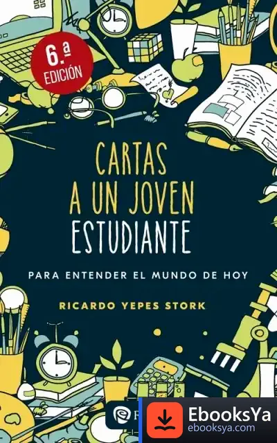 Descargar Cartas A Un Joven Estudiante de Ricardo Yepes Stork