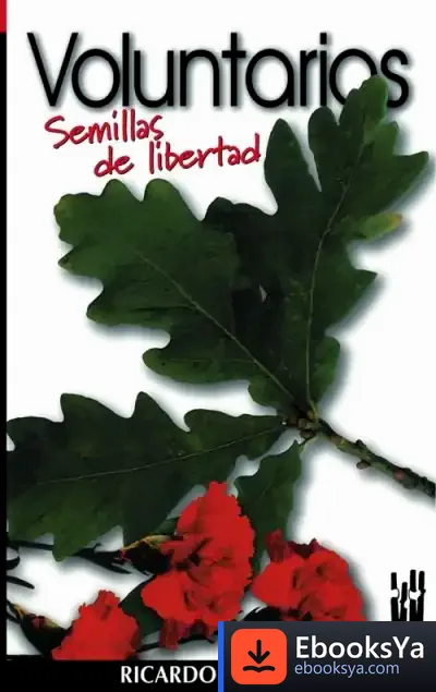 Descargar Voluntarios. Semillas De Libertad