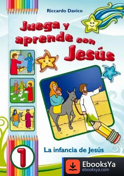 Descargar Juega Y Aprende Con Jesús / 1 de Riccardo Davico