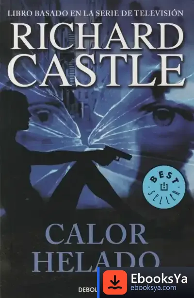 Descargar Calor Helado (Serie Castle 4) de Richard Castle