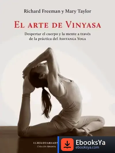 Descargar El Arte De Vinyasa de Richard Freeman